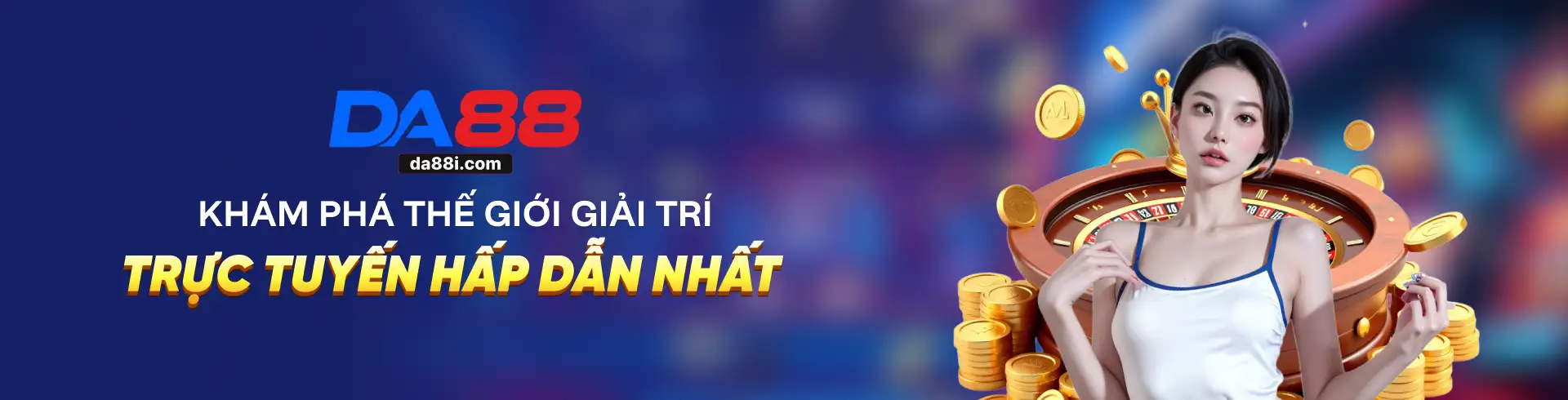 Khám phá thế giới giải trí trực tuyến hấp dẫn